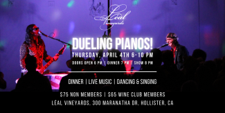 Dueling Pianos Leal Vineyards