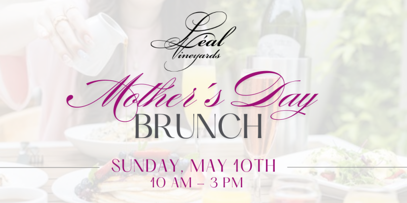 mothers day brunch at leal vineyards