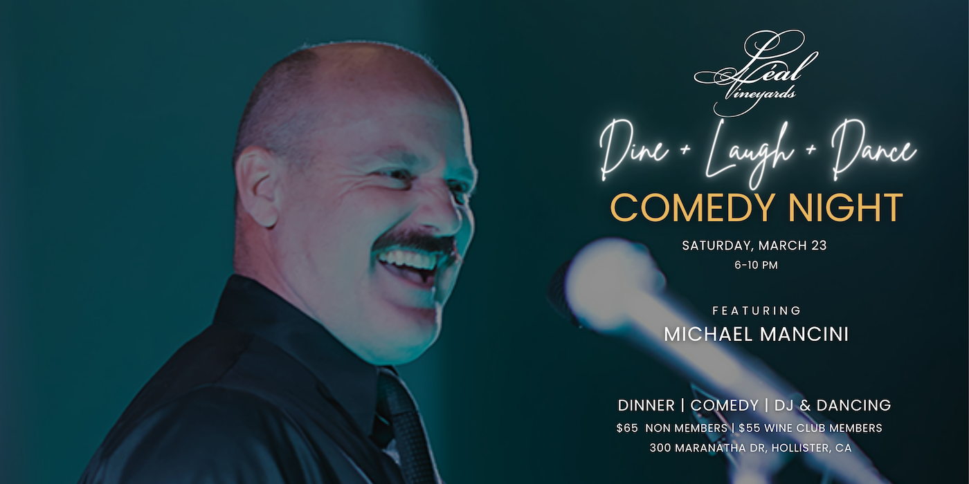 Leal Vineyards Comedy Show