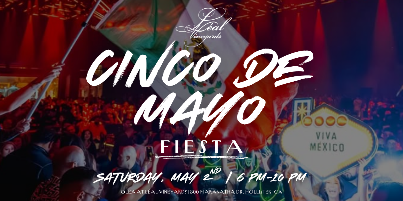 Cinco de Mayo at Léal Vineyards